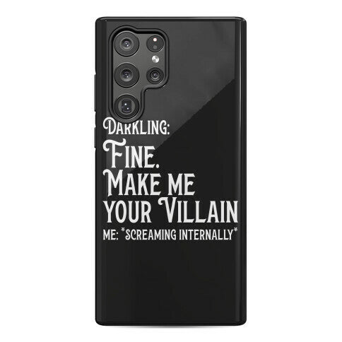 Make Me Your Villain Phone Case